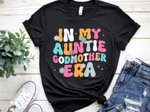 Auntie Godmother Era Family T-Shirt Graphics