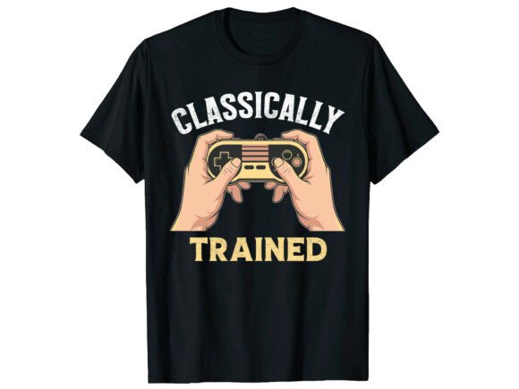 Classically Trained Gamer Funny T-Shirt Graphics