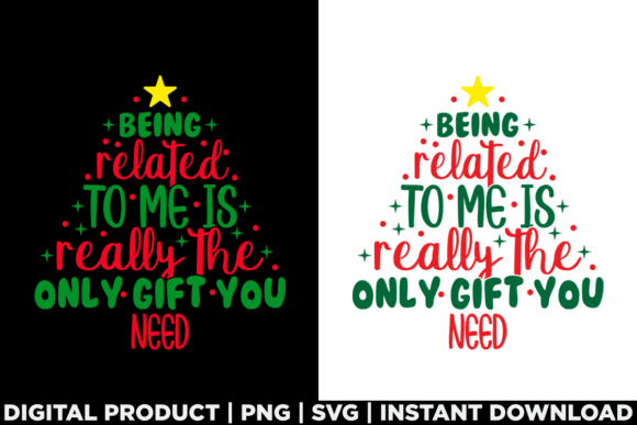 Funny Christmas Tee Being Related to Me