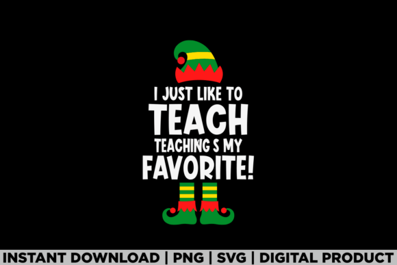 I Just Like to Teach Teacher Christmas