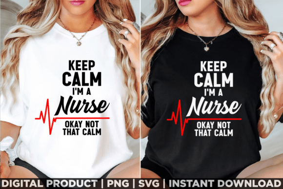 Keep Calm I'm a Nurse Heartbeat Medical Graphics