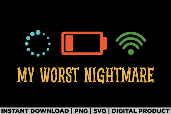 My Worst Nightmare Funny Gift for Gamer Graphics