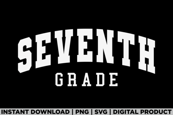 Seventh Grade 7th Grade First Day School Graphics