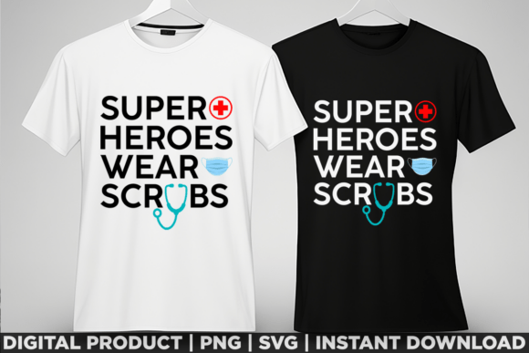 Super Heroes Wear Scrubs Nursing Nurse Graphics