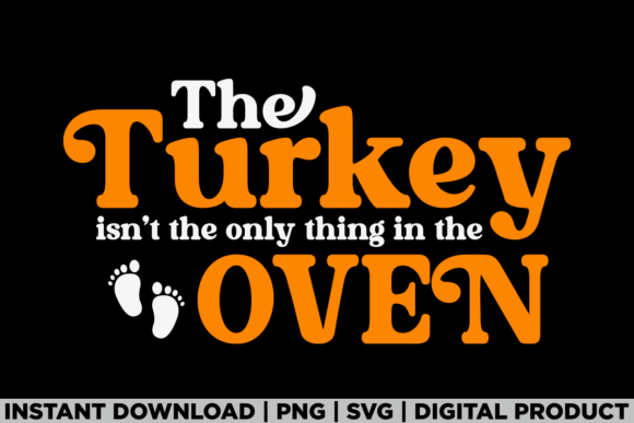 The Oven Thanksgiving Pregnancy Fall Graphics