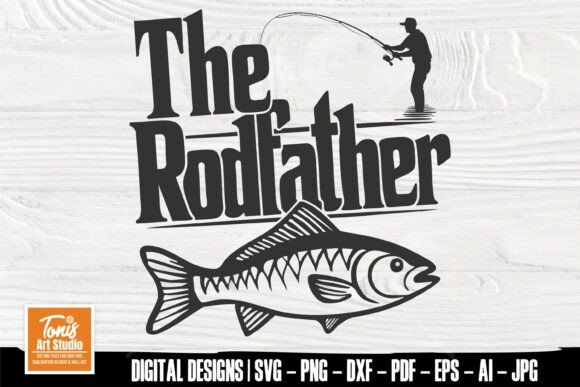 The Rodfather SVG PNG DXF Shirt Design
