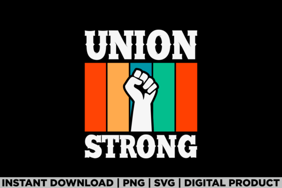 Union Strong Worker Labor Day Tee Shirt Graphics